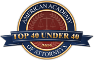 American Academy of Attorneys | Top 40 Under 40 | 2019