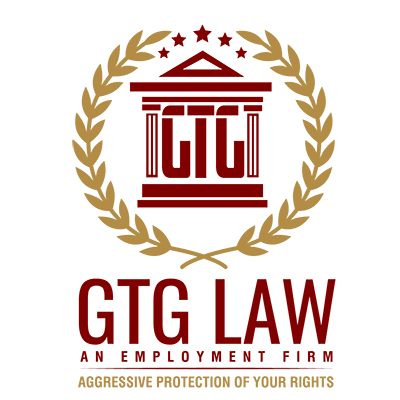 GTG Law | An Employment Firm | Aggressive Protection of Yours Rights