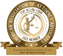 American Association Of Attorney Advocates | Top 10 Law Firm | 2025 Mamber | Labor & Employment Law | 2025 Award Winner